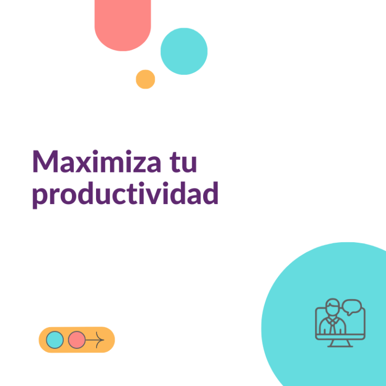 Maximiza Tu Productividad Capability Building