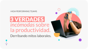 Derribando mitos laborales