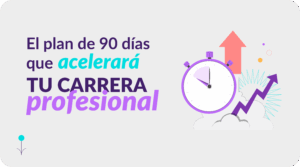 Infografía The First 90 Days: 10 estrategias para los primeros 90 días en un nuevo trabajo